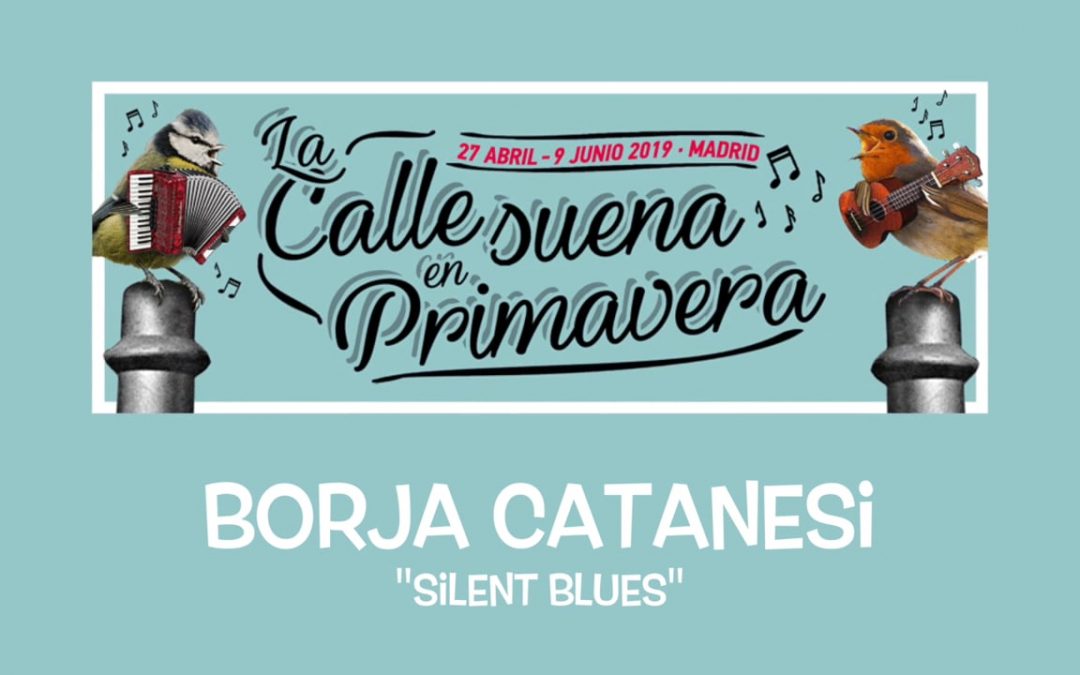 Borja Catanesi – La calle suena en primavera